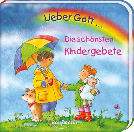 Katharina Wilhelm: Lieber Gott ... Die schönsten Kindergebete, Buch