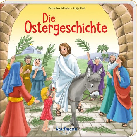 Katharina Wilhelm: Die Ostergeschichte, Buch