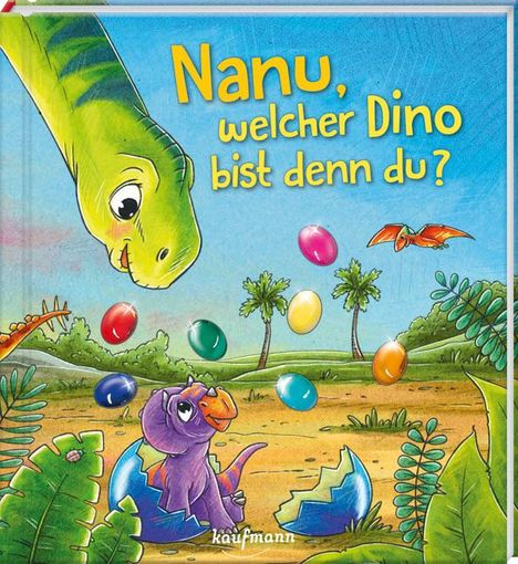 Klara Kamlah: Nanu, welcher Dino bist denn du?, Buch