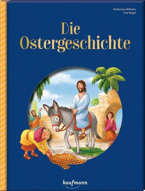 Katharina Wilhelm: Die Ostergeschichte, Buch