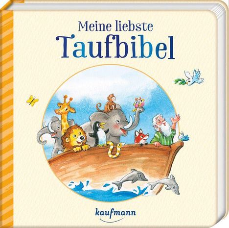 Katharina Wilhelm: Meine liebste Taufbibel, Buch