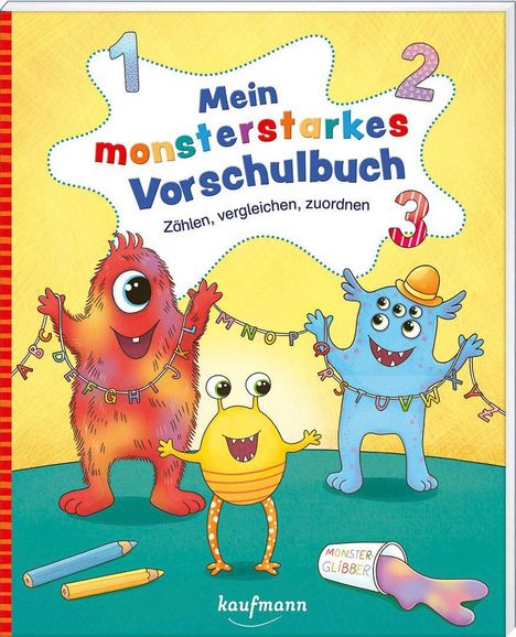 "Mein monsterstarkes Vorschulbuch - Zählen, vergleichen, zuordnen." Drei bunte Monster halten eine Alphabet-Girlande.