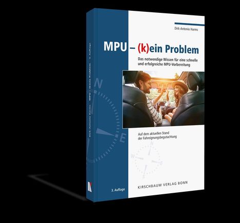 Dirk-Antonio Harms: MPU (k)ein Problem, Buch