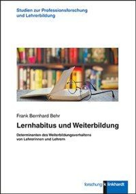 Frank Bernhard Behr: Behr, F: Lernhabitus und Weiterbildung, Buch