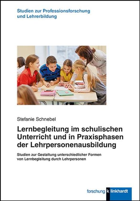 Stefanie Schnebel: Schnebel, S: Lernbegleitung im schulischen Unterricht und in, Buch
