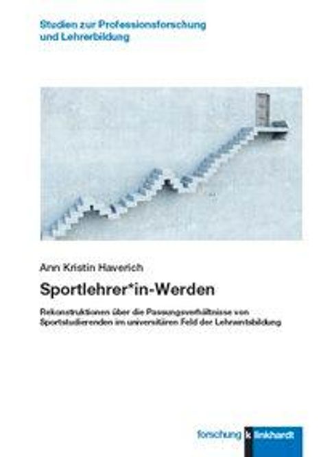 Ann Kristin Haverich: Haverich, A: Sportlehrer*in-Werden, Buch