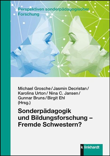 Sonderpädagogik und Bildungsforschung - Fremde Schwestern?, Buch