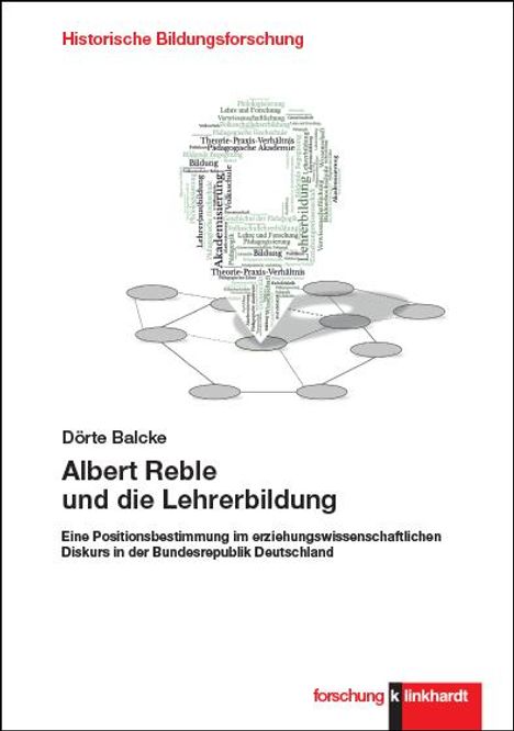 Dörte Balcke: Albert Reble und die Lehrerbildung, Buch
