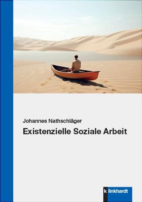 Johannes Nathschläger: Existenzielle Soziale Arbeit, Buch