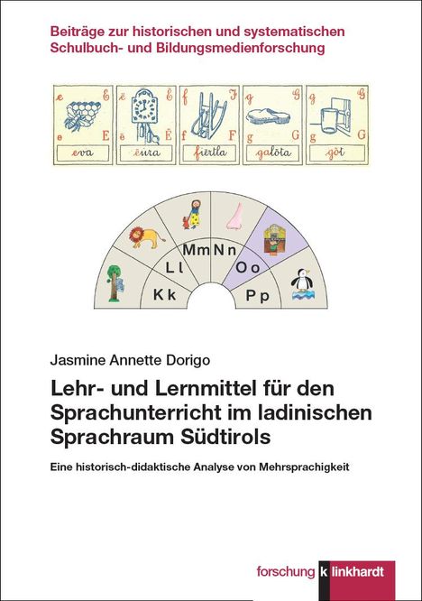Jasmine Annette Dorigo: Lehr- und Lernmittel für den Sprachunterricht im ladinischen Sprachraum Südtirols, Buch
