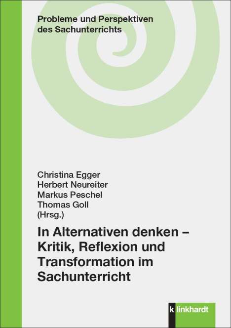 In Alternativen denken - Kritik, Reflexion und Transformation im Sachunterricht, Buch