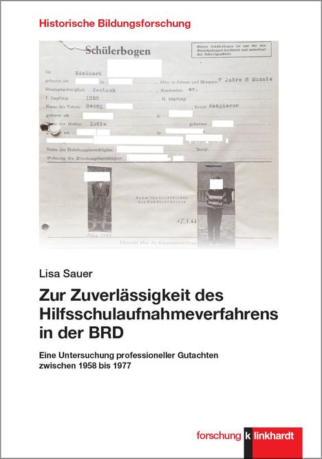 Sauer Lisa: Zur Zuverlässigkeit des Hilfsschulaufnahmeverfahrens in der BRD, Buch