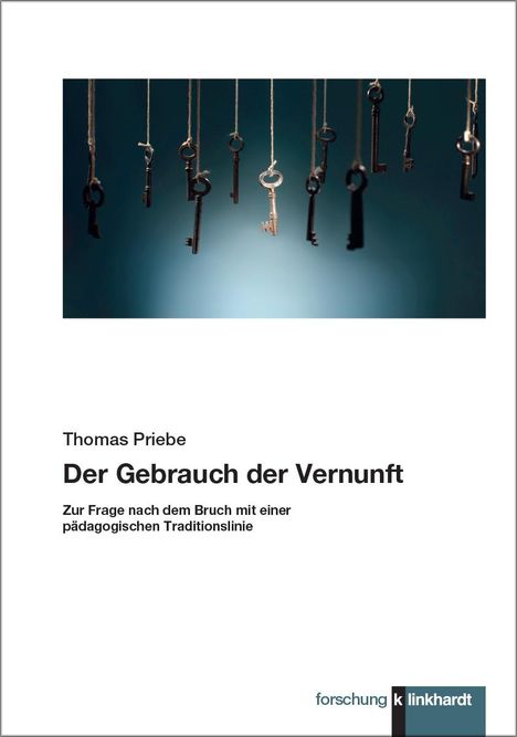 Thomas Priebe: Der Gebrauch der Vernunft, Buch