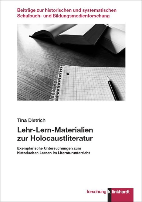 Dietrich Tina: Lehr-Lern-Materialien zur Holocaustliteratur, Buch
