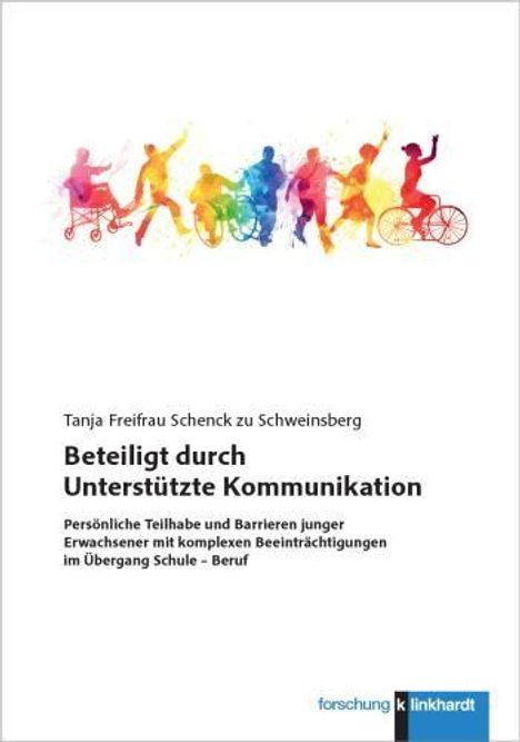 Tanja Freifrau Schenck zu Schweinsberg: Beteiligt durch Unterstützte Kommunikation, Buch