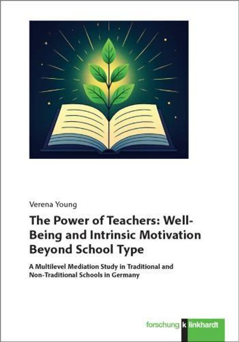 Titel: The Power of Teachers: Well-Being and Intrinsic Motivation Beyond School Type. Illustration eines Buches mit Pflanze.