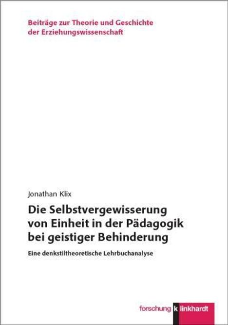 Beiträge zur Theorie und Geschichte der Erziehungswissenschaft. Jonathan Klix. Forschung K Linkhardt. Weiße Hintergrund.