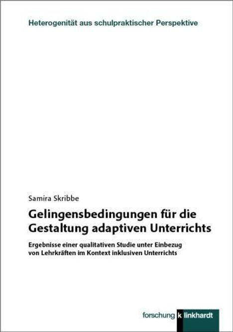Buchtitel: "Gelingensbedingungen für die Gestaltung adaptiven Unterrichts" von Samira Skribbe.