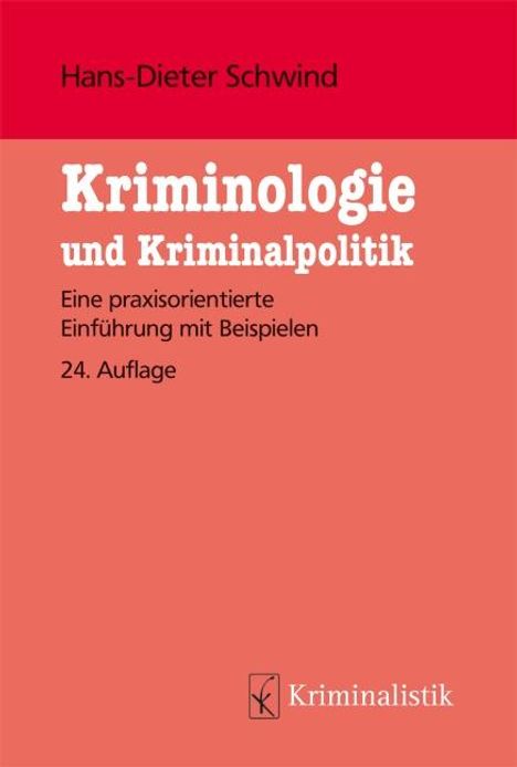 Hans-Dieter Schwind: Kriminologie und Kriminalpolitik, Buch