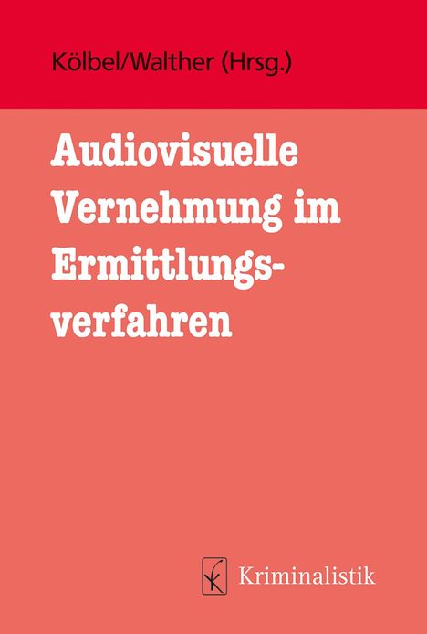 Audiovisuelle Vernehmung im Ermittlungsverfahren, Buch