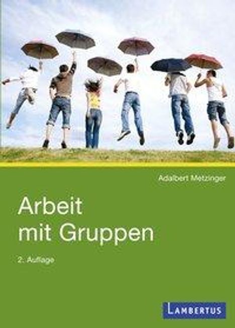 Adalbert Metzinger: Arbeit mit Gruppen, Buch