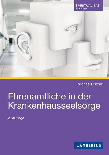 Michael Fischer: Ehrenamtliche in der Krankenhausseelsorge, Buch