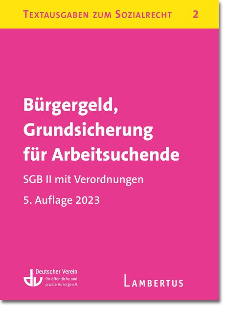 Recht der Existenzsicherung - SGB II und XII mit anderen Gesetzen und Verordnungen, Buch