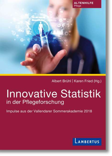 Albert Brühl: Innovative Statistik in der Pflegeforschung, Buch
