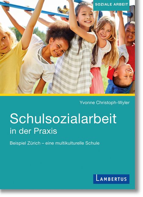 Yvonne Christoph-Wyler: Schulsozialarbeit in der Praxis, Buch