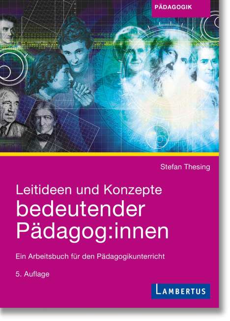 Stefan Thesing: Leitideen und Konzepte bedeutender Pädagog:innen, Buch