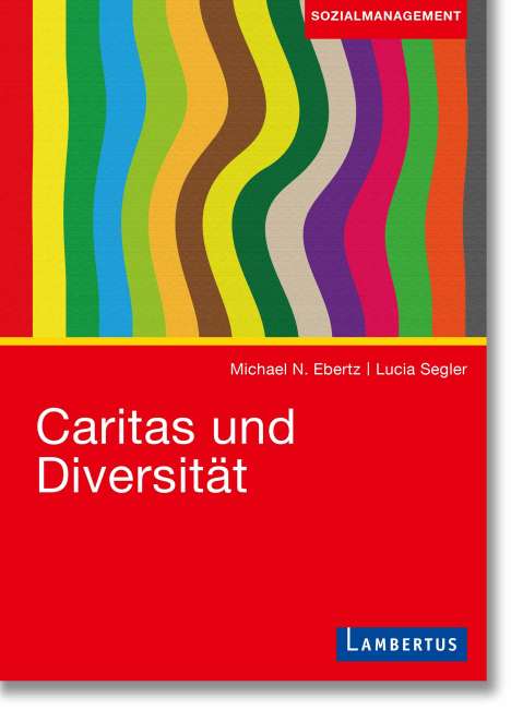 Michael N. Ebertz: Caritas und Diversität, Buch