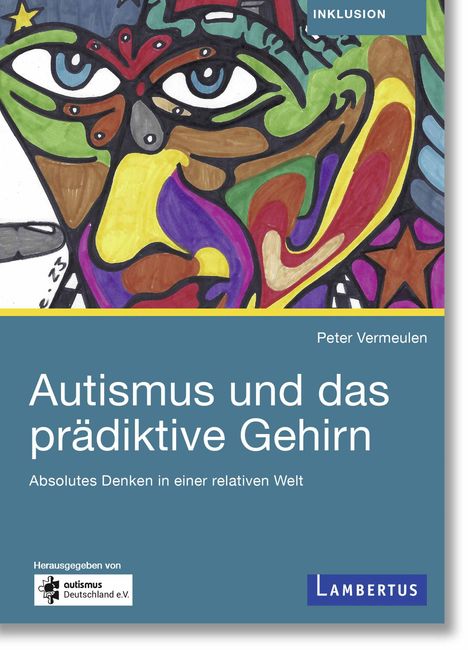 Peter Vermeulen: Vermeulen, P: Autismus und das prädiktive Gehirn, Buch