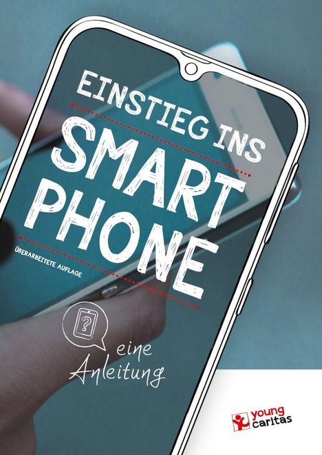 Einstieg ins Smartphone - eine Anleitung, Buch