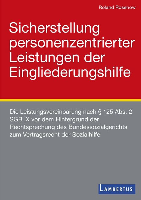 Roland Rosenow: Sicherstellung personenzentrierter Leistungen der Eingliederungshilfe, Buch