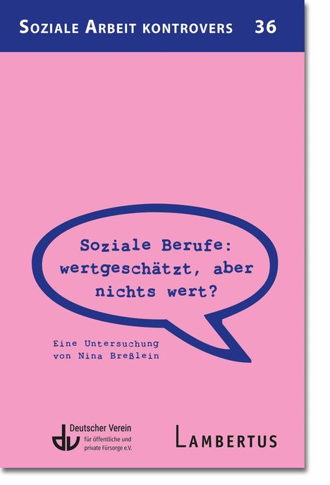 "Soziale Arbeit kontrovers 36", "Soziale Berufe: wertgeschätzt, aber nichts wert?", blau-rosa Cover mit Logos unten.