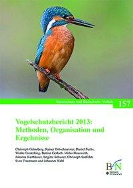 Christoph Sudfeldt: Wahl, J: Vogelschutzbericht 2013: Methoden, Organisation und, Buch