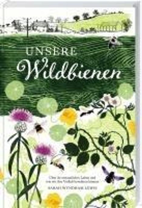 Sara Wyndham Lewis: Unsere Wildbienen, Buch