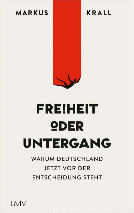 Markus Krall: Freiheit oder Untergang, Buch