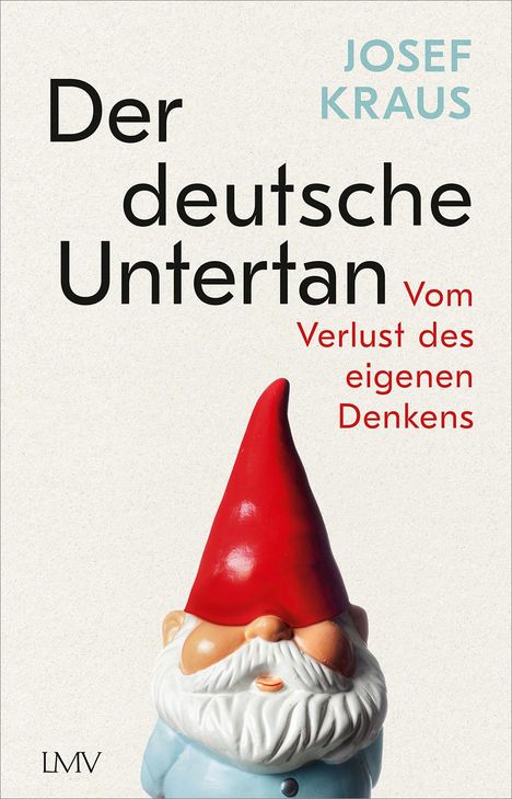 Josef Kraus: Kraus, J: Der deutsche Untertan, Buch