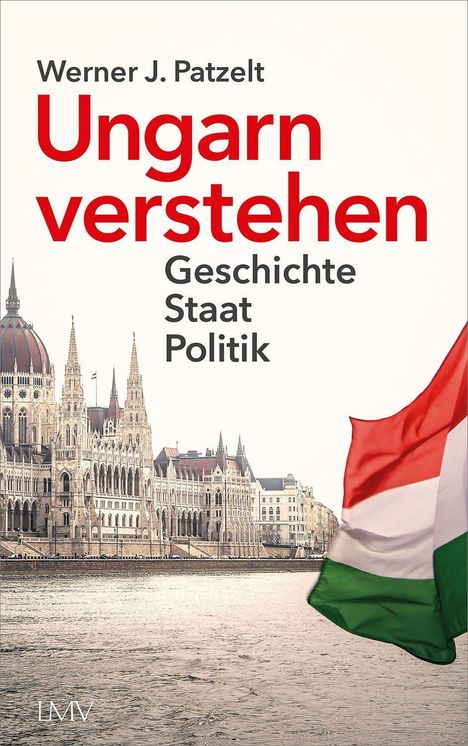 Werner Patzelt: Ungarn verstehen, Buch