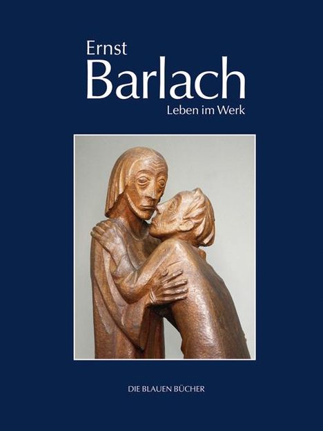 Naomi Jackson-Groves: Ernst Barlach - Leben im Werk, Buch