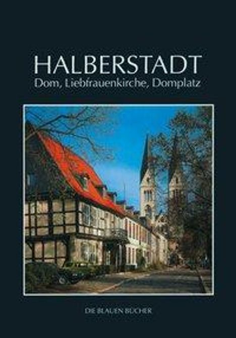 Peter Findeisen: Findeisen, P: Halberstadt - Dom, Liebfrauenkirche, Domplatz, Buch