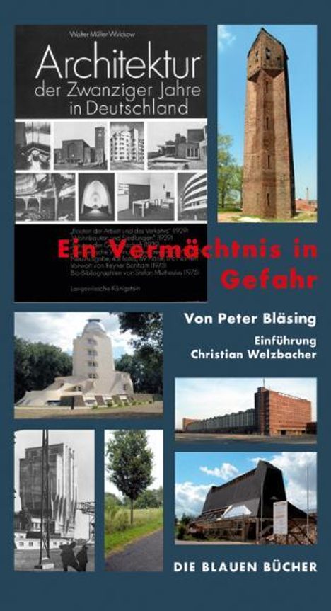 Peter Bläsing: Bläsing, P: "Architektur der Zwanziger Jahre in Deutschland", Buch