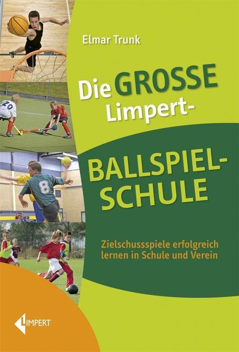 Elmar Trunk: Die große Limpert-Ballspielschule, Buch