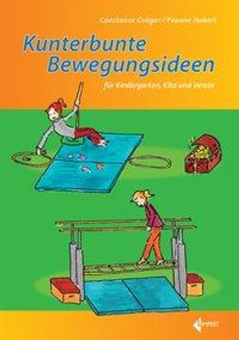 Constanze Grüger: Kunterbunte Bewegungsideen für Kindergarten, Kita und Verein, Buch