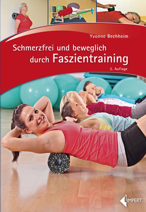 Yvonne Bechheim: Schmerzfrei und beweglich durch Faszientraining, Buch