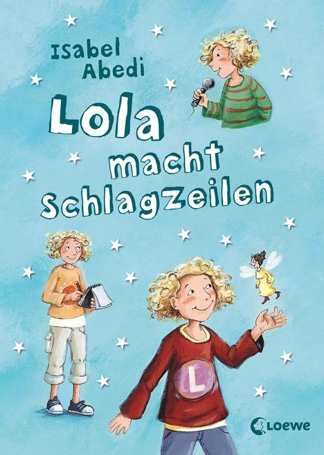Isabel Abedi: Abedi: Lola macht Schlagzeilen, Buch