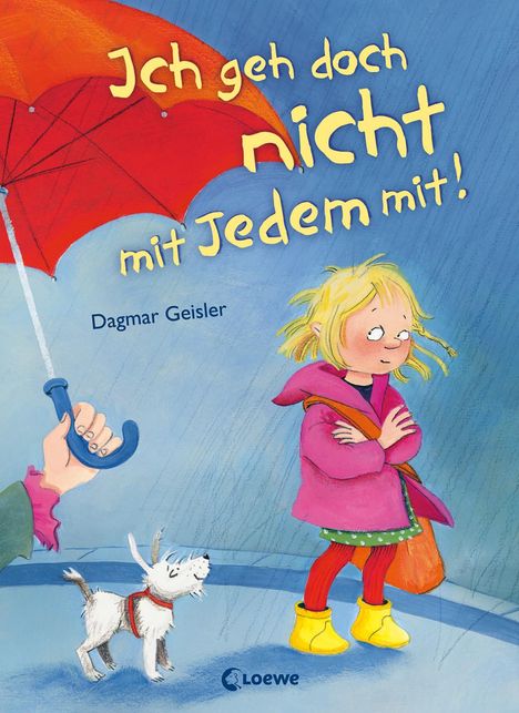 Dagmar Geisler: Ich geh doch nicht mit Jedem mit!, Buch
