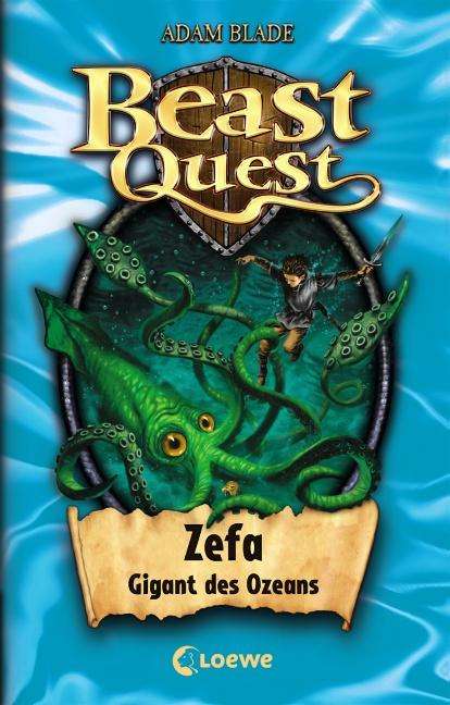 Adam Blade: Beast Quest 07. Zefa, Gigant des Ozeans, Buch