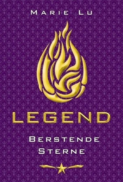 Marie Lu: Lu, M: Legend 3 - Berstende Sterne, Buch